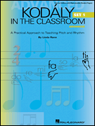 Kodaly in the Classroom Teacher's Edition